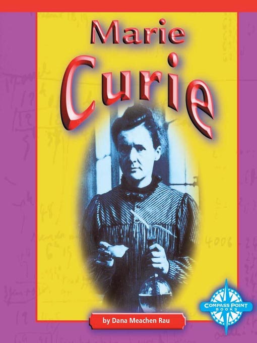 Title details for Marie Curie by Dana Meachen Rau - Available